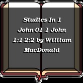 Studies In 1 John-01 1 John 1:1-2:2