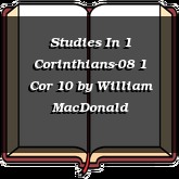 Studies In 1 Corinthians-08 1 Cor 10