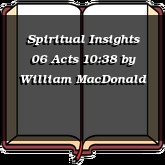 Spiritual Insights 06 Acts 10:38
