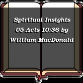 Spiritual Insights 05 Acts 10:36