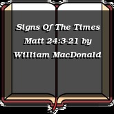 Signs Of The Times Matt 24:3-21