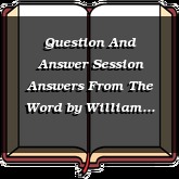 Question And Answer Session Answers From The Word