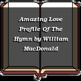 Amazing Love Profile Of The Hymn