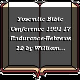 Yosemite Bible Conference 1991-17 Endurance-Hebrews 12