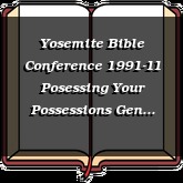 Yosemite Bible Conference 1991-11 Posessing Your Possessions Gen 13:14