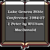 Lake Geneva Bible Conference 1984-07 1 Peter