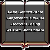 Lake Geneva Bible Conference 1984-04 Hebrews 6:1