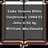 Lake Geneva Bible Conference 1984-01 John 6:52