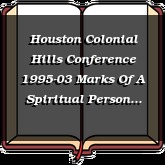 Houston Colonial Hills Conference 1995-03 Marks Of A Spiritual Person