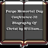 Fargo Memorial Day Conference-10 Biography Of Christ