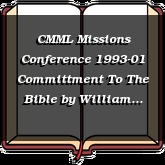 CMML Missions Conference 1993-01 Committment To The Bible