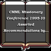 CMML Missionary Conference 1995-10 Assorted Recommendations