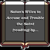 Satan's Wiles to Accuse and Trouble the Saint (reading)