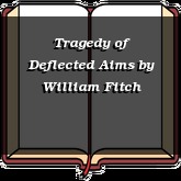 Tragedy of Deflected Aims