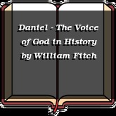 Daniel - The Voice of God in History