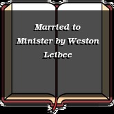Married to Minister