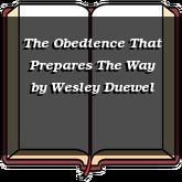 The Obedience That Prepares The Way