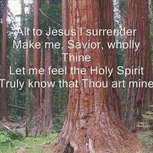 All to Jesus I Surrender