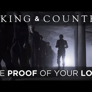 for KING & COUNTRY - "The Proof Of Your Love" (Official Music Video)