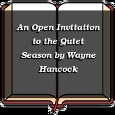 An Open Invitation to the Quiet Season