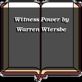 Witness Power