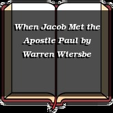 When Jacob Met the Apostle Paul