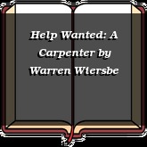 Help Wanted: A Carpenter