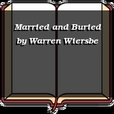 Married and Buried