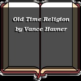 Old Time Religion