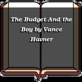 The Budget And the Boy