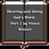 Hearing and Doing God’s Word - Part 1