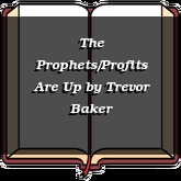 The Prophets/Profits Are Up