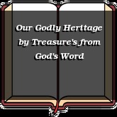 Our Godly Heritage
