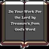 Do Your Work For the Lord