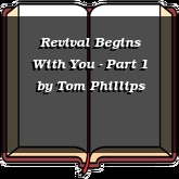 Revival Begins With You - Part 1