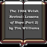 The 1904 Welsh Revival: Lessons of Hope (Part 2)