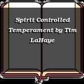 Spirit Controlled Temperament