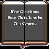 How Christians Save Christians