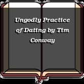 Ungodly Practice of Dating