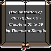 (The Imitation of Christ) Book 3 - Chapters 51 to 59