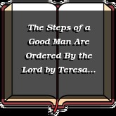 The Steps of a Good Man Are Ordered By the Lord