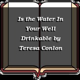 Is the Water In Your Well Drinkable