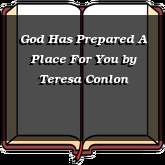 God Has Prepared A Place For You