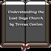 Understanding the Last Days Church