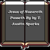 Jesus of Nazareth Passeth By