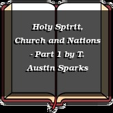 Holy Spirit, Church and Nations - Part 1