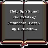 Holy Spirit and The Crisis of Pentecost - Part 7