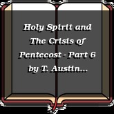 Holy Spirit and The Crisis of Pentecost - Part 6