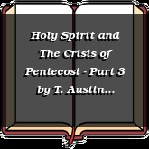 Holy Spirit and The Crisis of Pentecost - Part 3