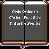 Gods Order in Christ - Part 9